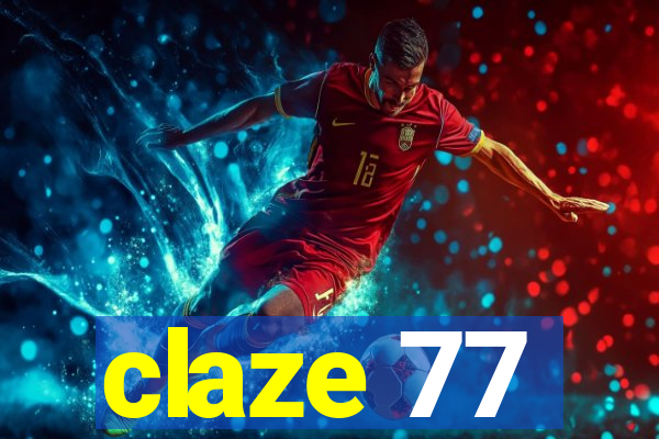 claze 77